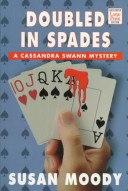 Book cover for Doubled in Spades: a Cassandra Swann Mystery