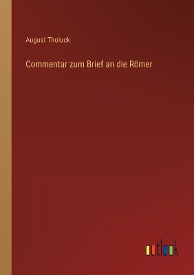 Book cover for Commentar zum Brief an die Römer