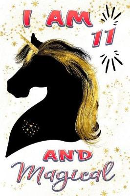 Book cover for I Am 11 and Magical