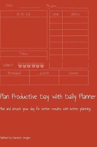 Cover of Plan Productive Day with Daily Planner