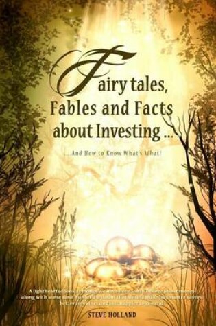 Cover of Fairy tales, Fables and Facts about Investing...