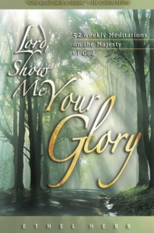 Cover of Lord, Show Me Your Glory