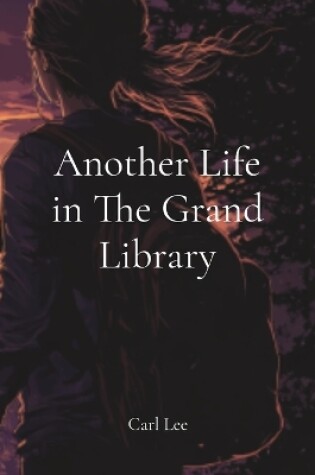 Cover of Another Life in The Grand Library