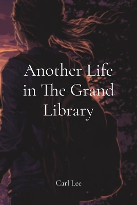 Book cover for Another Life in The Grand Library