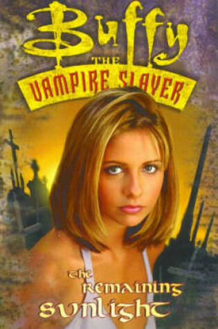 Cover of Buffy The Vampire Slayer: The Remaining Sunlight