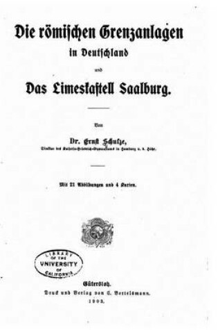 Cover of Die römischen Grenzanlagen in Deutschland und das Limeskastell Saalburg