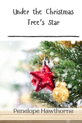 Cover of Under the Christmas Tree's Star