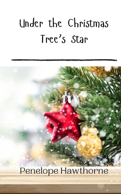 Book cover for Under the Christmas Tree's Star