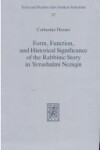 Book cover for Form, Function, and Historical Significance of the Rabbinic Story in Yerushalmi Neziqin