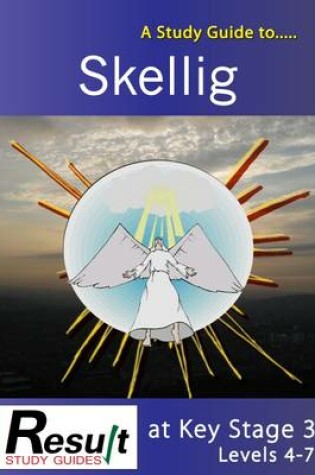 Cover of A Study Guide to Skellig at Key Stage 3