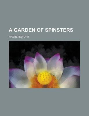 Book cover for A Garden of Spinsters