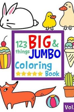 Cover of 123 things BIG & JUMBO Coloring Book VOL.6