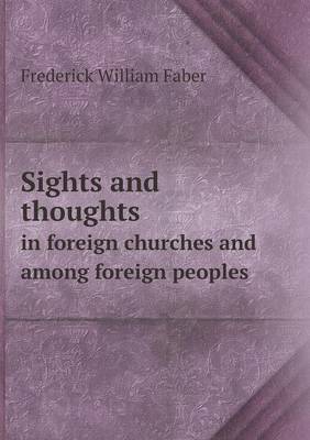 Book cover for Sights and thoughts in foreign churches and among foreign peoples