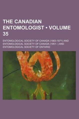 Cover of The Canadian Entomologist (Volume 35 )