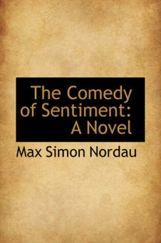 Cover of The Comedy of Sentiment