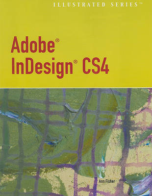 Cover of Adobe InDesign CS4 Illustrated