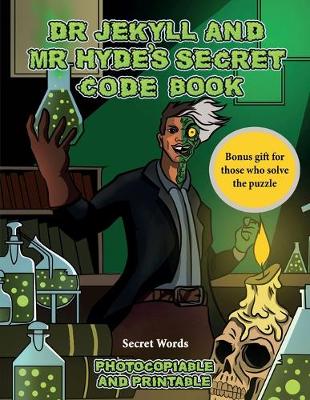 Book cover for Secret Words (Dr Jekyll and Mr Hyde's Secret Code Book)