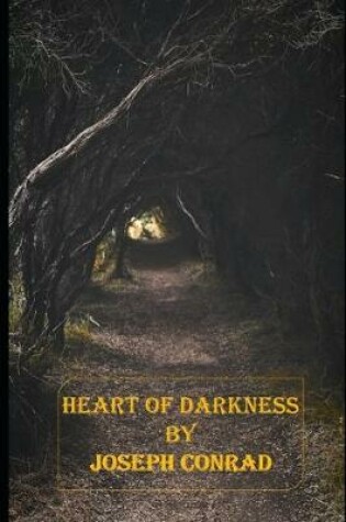 Cover of Heart Of Darkness (Annotated) Critical Edition Literary Novel
