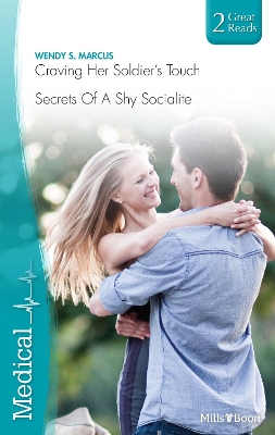 Book cover for Craving Her Soldier's Touch/Secrets Of A Shy Socialite