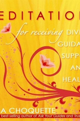 Cover of Meditations for Receiving Divine Guidance, Support, and Healing