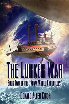 Book cover for The Lurker War - Book Two of the Nown World Chronicles
