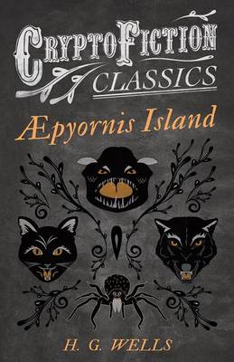 Book cover for Â¿pyornis Island (Cryptofiction Classics - Weird Tales of Strange Creatures)