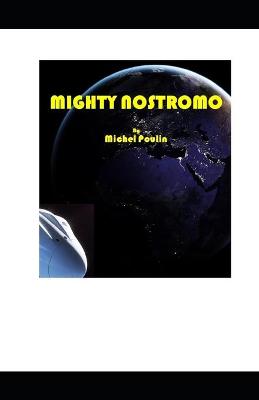 Book cover for Mighty Nostromo