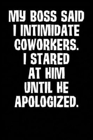 Cover of My Boss Said I Intimidate Coworkers. I Stared at Him Until He Apologized