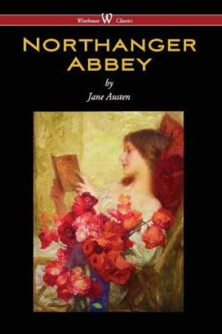 Cover of Northanger Abbey (Wisehouse Classics Edition) (2016)