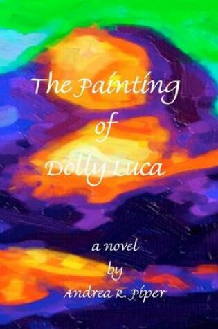 Cover of The Painting of Dolly Luca