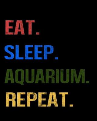 Book cover for Eat Sleep Aquarium Repeat