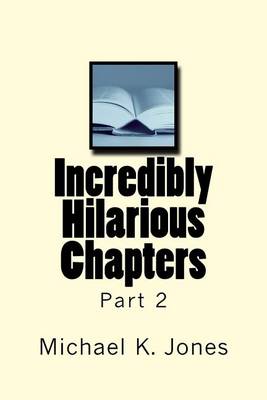 Book cover for Incredibly Hilarious Chapters