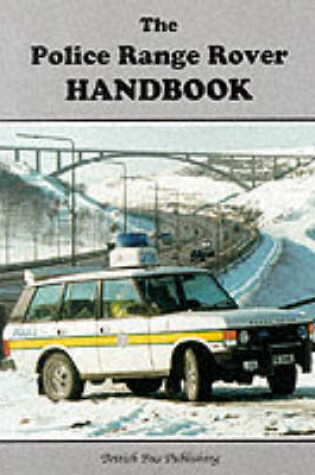 Cover of The Police Range Rover Handbook