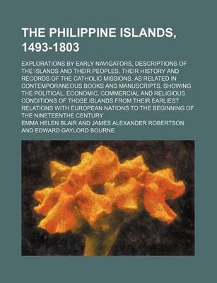 Book cover for The Philippine Islands, 1493-1803 (Volume 26 (1636)); Explorations by Early Navigators, Descriptions of the Islands and Their Peoples, Their History and Records of the Catholic Missions, as Related in Contemporaneous Books and Manuscripts, Showing the Pol