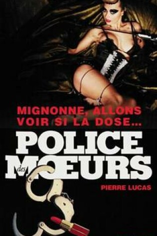 Cover of Police Des Moeurs N220 Mignonne, Allons Voir Si La Dose...