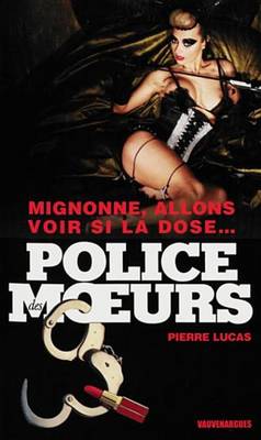 Book cover for Police Des Moeurs N220 Mignonne, Allons Voir Si La Dose...