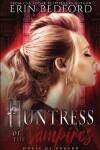 Book cover for Huntress of the Vampires