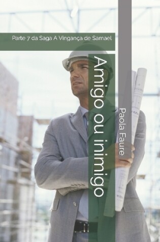Cover of Amigo ou inimigo