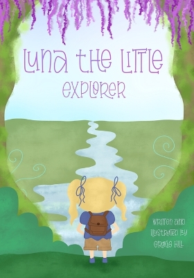 Book cover for Luna the Little Explorer - Children's Book, Fantasy, Adventure Bedtime Story