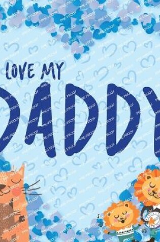 Cover of I Love My Daddy