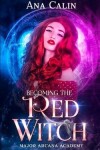 Book cover for Becoming The Red Witch