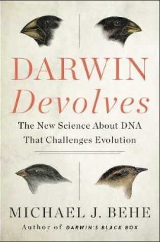 Cover of Darwin Devolves: The New Science About DNA That Challenges Evolution