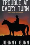 Book cover for Trouble at Every Turn