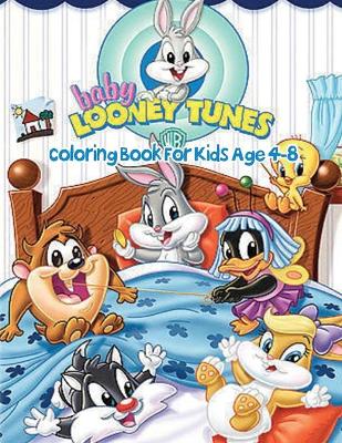 Book cover for Baby Looney Tunes Coloring Book for kids Age 4-8