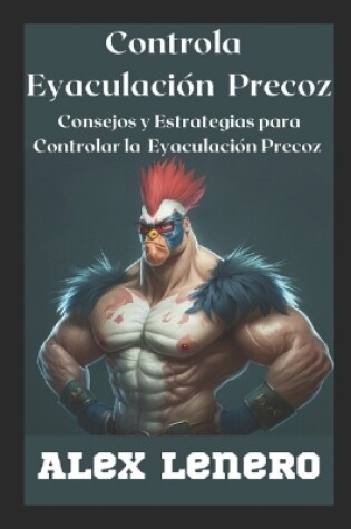 Cover of Controla Eyaculacion Precoz