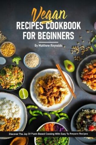 Cover of Vegan Recipe Cookbook For Beginners