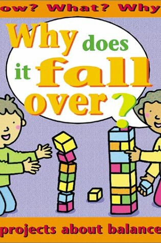 Cover of Why Does It Fall Over? Hc