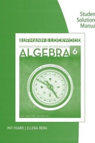 Cover of Student Solutions Manual for Aufmann/Lockwood's Introductory and  Intermediate Algebra: An Applied Approach, 6th