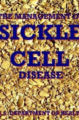 Cover of The Management of Sickle Cell Disease