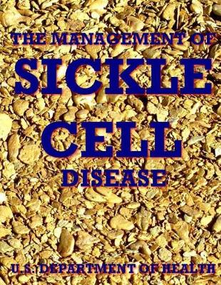 Cover of The Management of Sickle Cell Disease